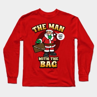 Cute Funny Santa Claus Man With The Bag Christmas Meme Long Sleeve T-Shirt